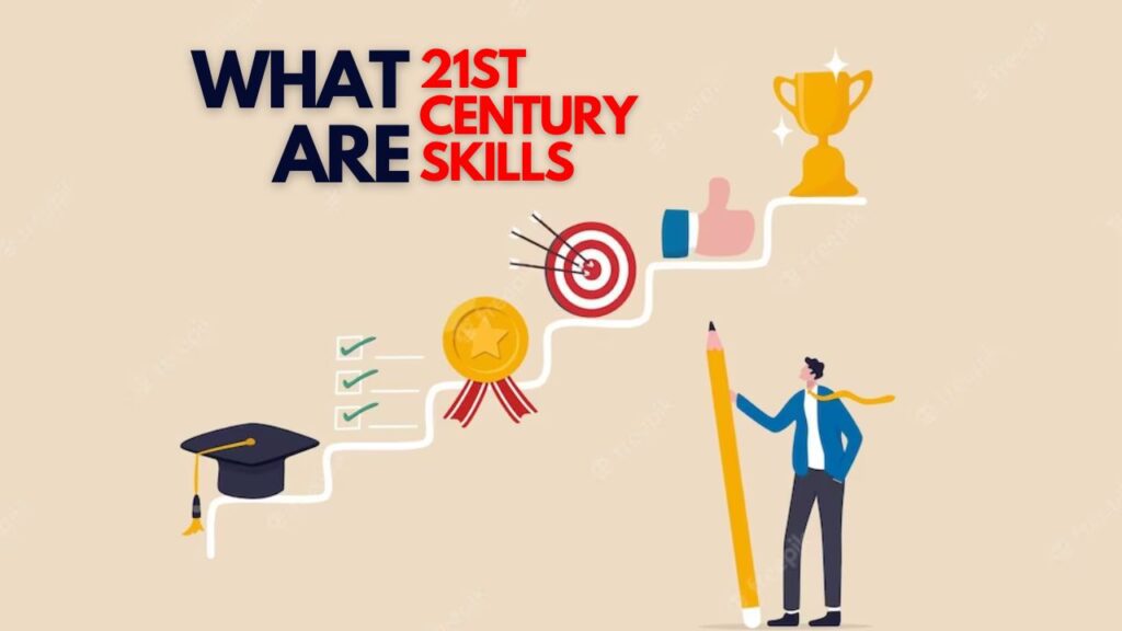 What are 21st century skills